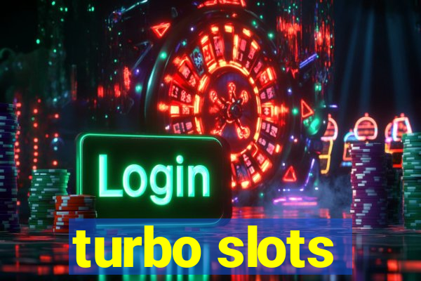 turbo slots